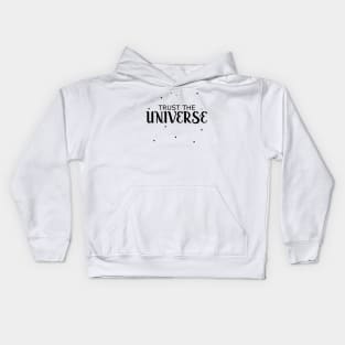 Trust the Universe Kids Hoodie